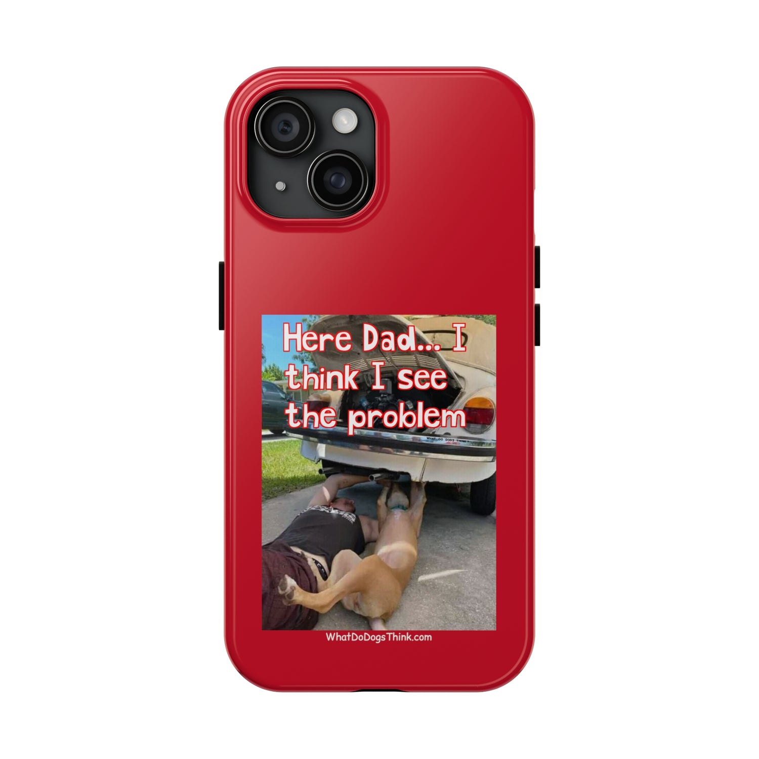 Here Dad    Red Tough Phone Cases