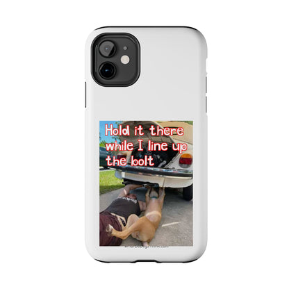 Hold it    White Tough Phone Cases