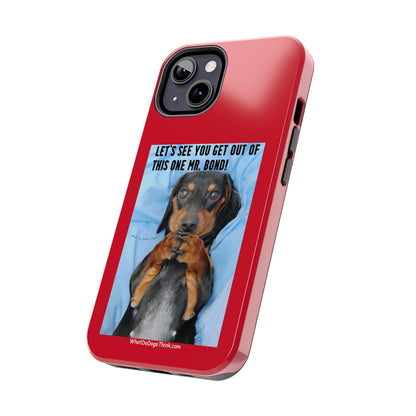 Mr Bond    Red Tough Phone Cases