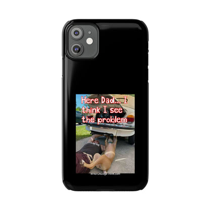 Here Dad    Black Slim Phone Cases