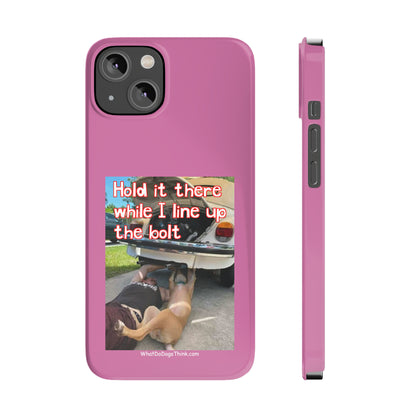 Hold It    Pink Slim Phone Cases