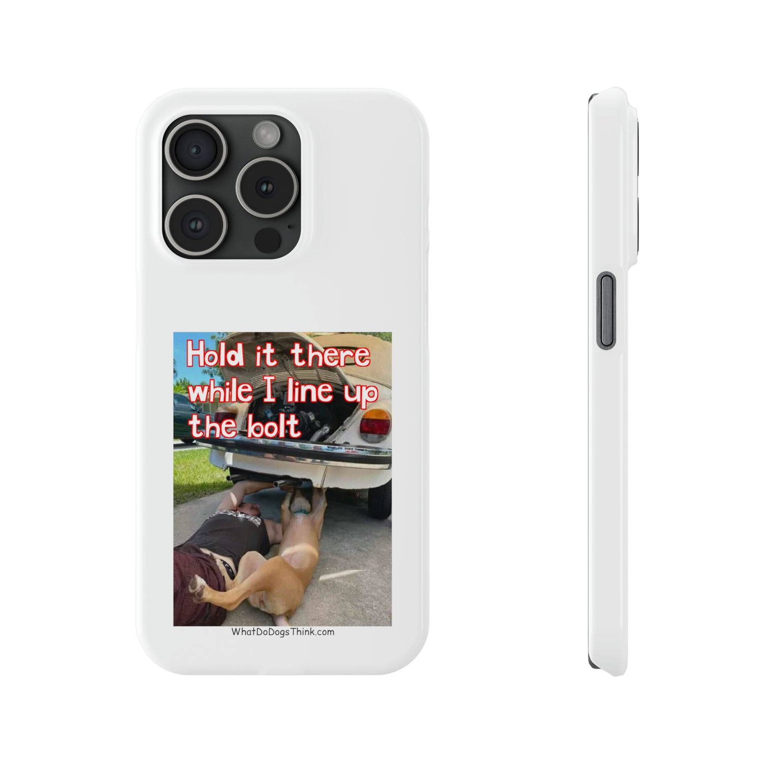 Hold It     White Slim Phone Cases