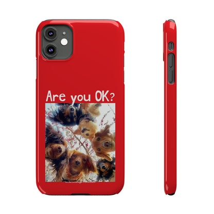 Are you OK?     Red Slim Phone Cases