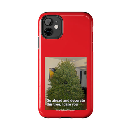 I Dare You  Red  Tough Phone Cases