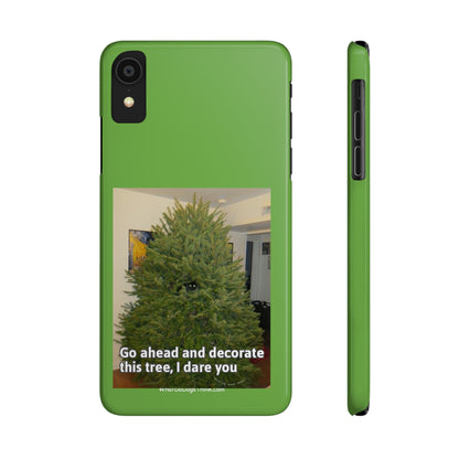 I Dare You      Green Slim Phone Case