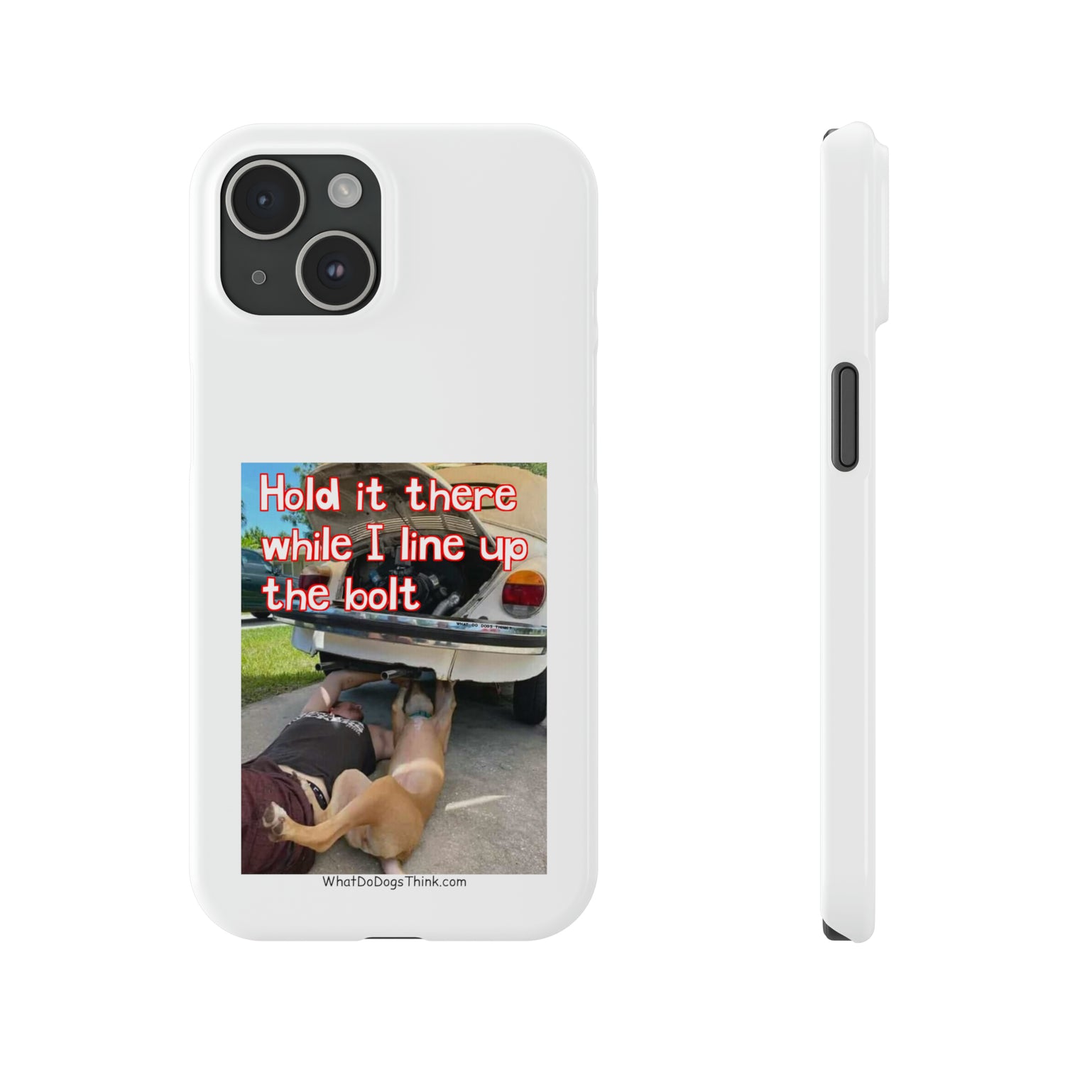 Hold It     White Slim Phone Cases