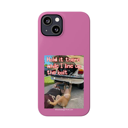 Hold It    Pink Slim Phone Cases