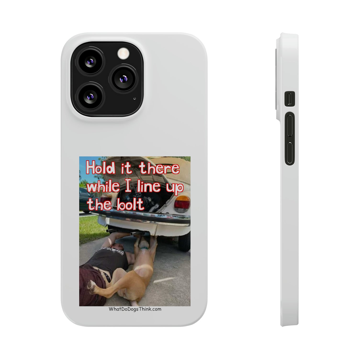 Hold It     White Slim Phone Cases