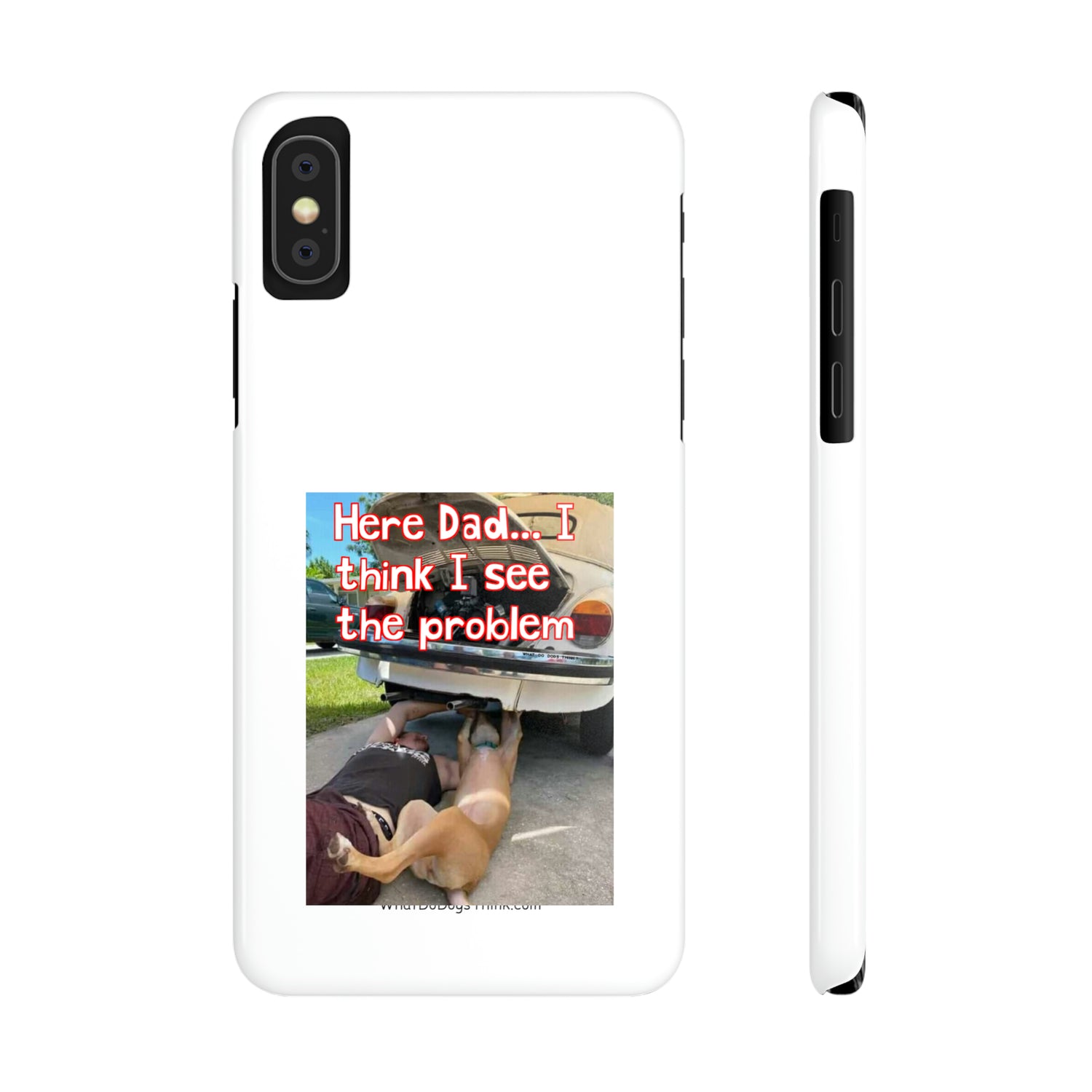 Here Dad     White Slim Phone Cases