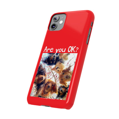 Are you OK?     Red Slim Phone Cases