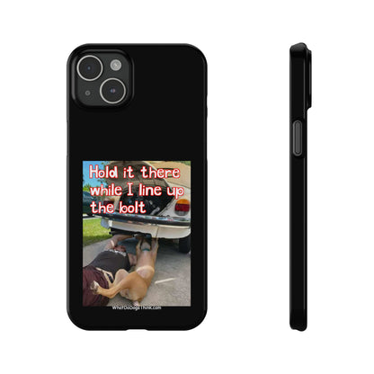 Hold It    Black Slim Phone Cases