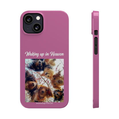 Waking Up In Heaven     Pink Slim Phone Cases