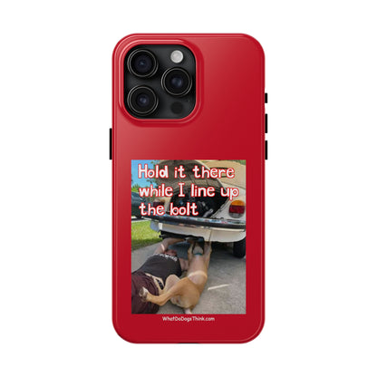 Hold it   Red Tough Phone Cases