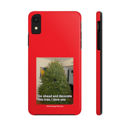 I Dare You  Red  Tough Phone Cases