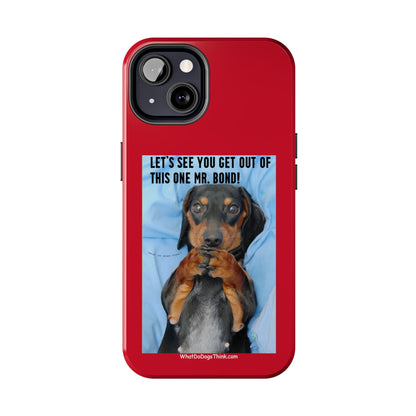 Mr Bond    Red Tough Phone Cases