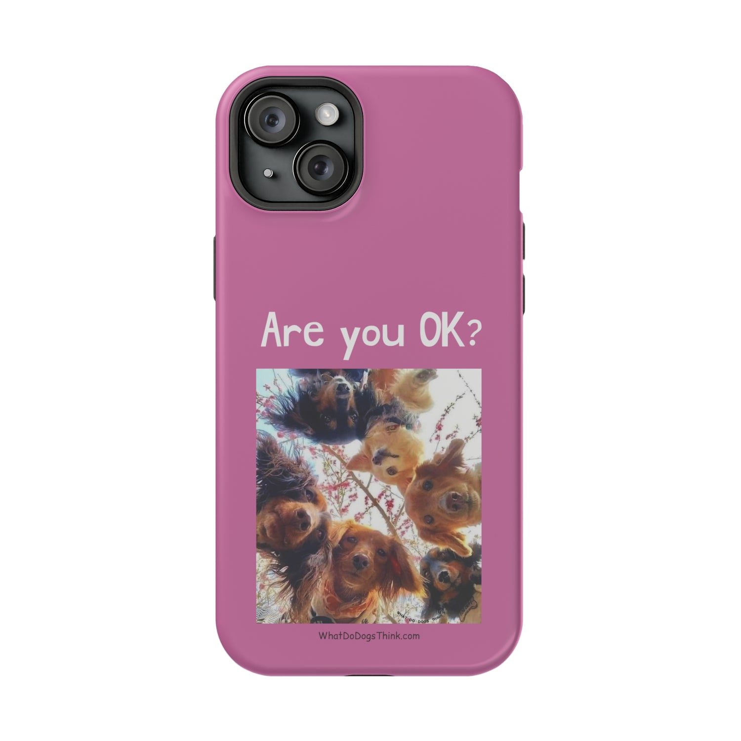 Are you OK?   Pink Mag Safe Tough Cases