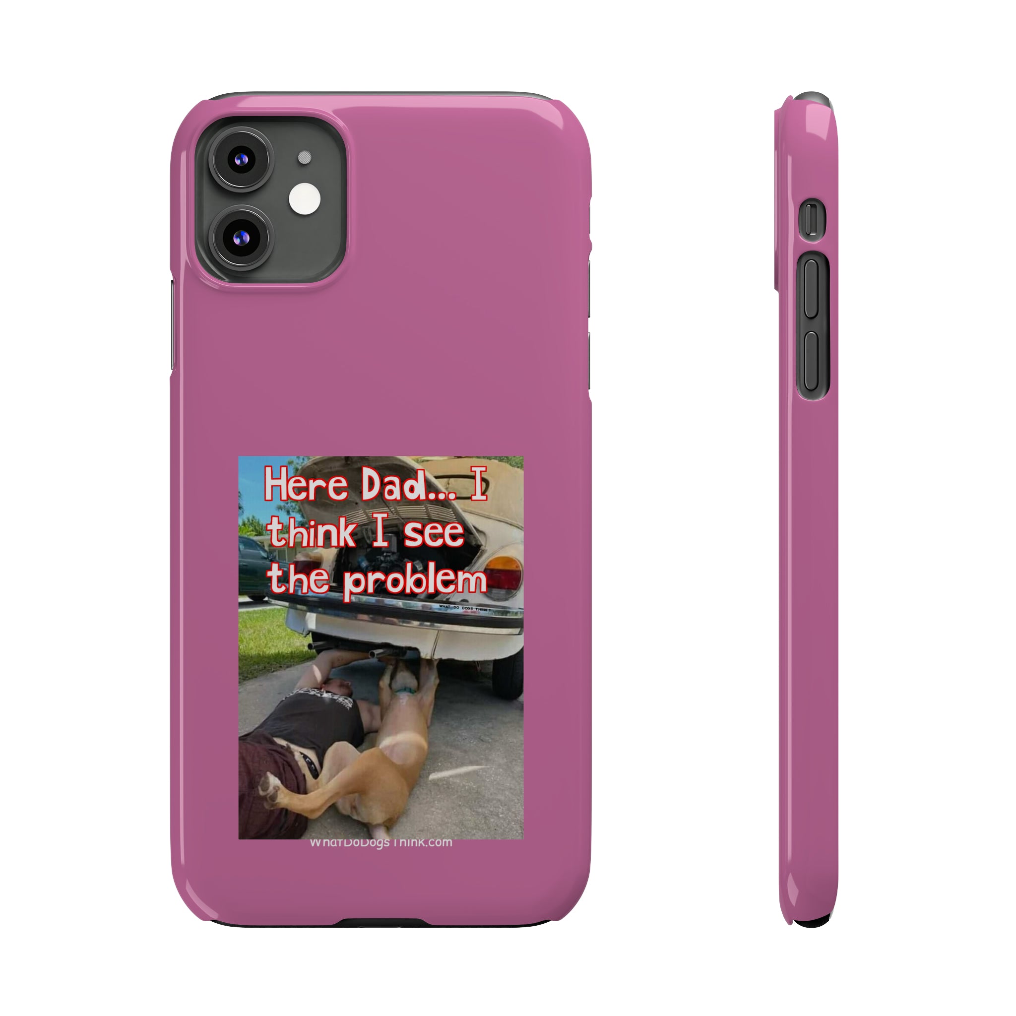 Here Dad    Pink Slim Phone Cases