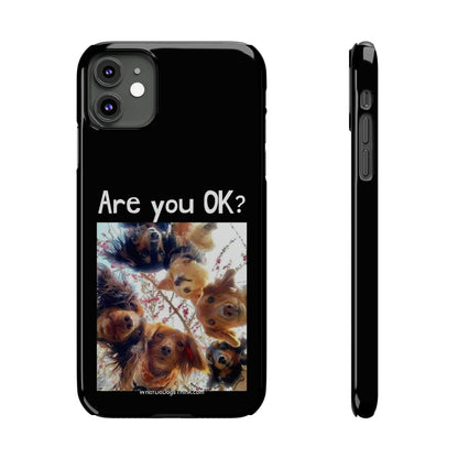 Are you OK?     Black Slim Phone Cases