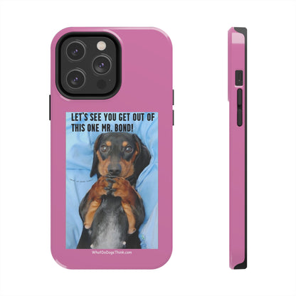 Mr Bond    Pink Tough Phone Cases