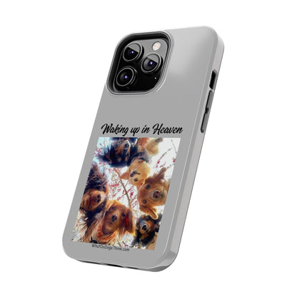 Waking Up in Heaven   Grey Tough Phone Cases