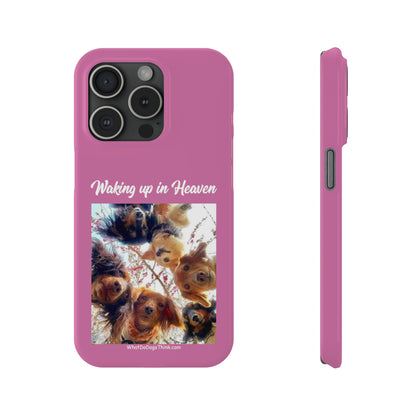 Waking Up In Heaven     Pink Slim Phone Cases