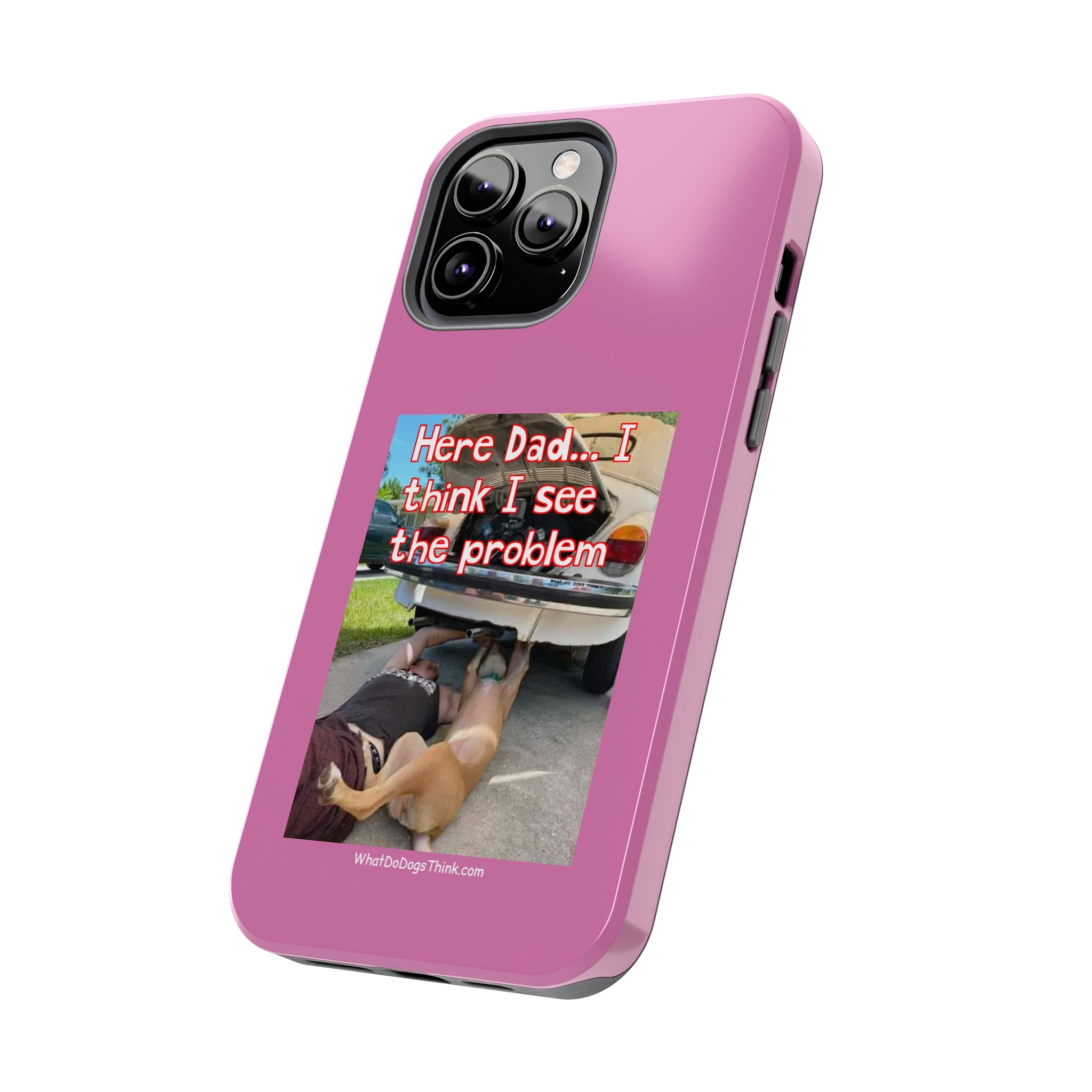 Here Dad    Pink Tough Phone Cases