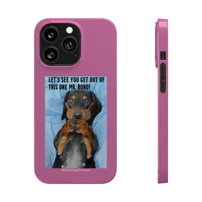 Mr. Bond    Pink Slim Phone Cases