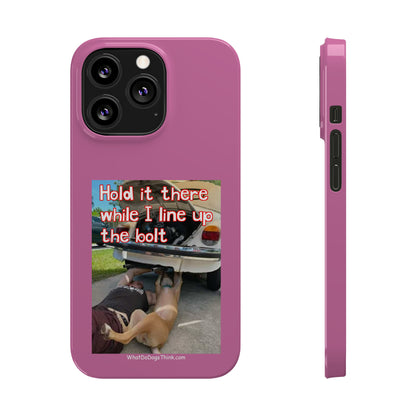 Hold It    Pink Slim Phone Cases