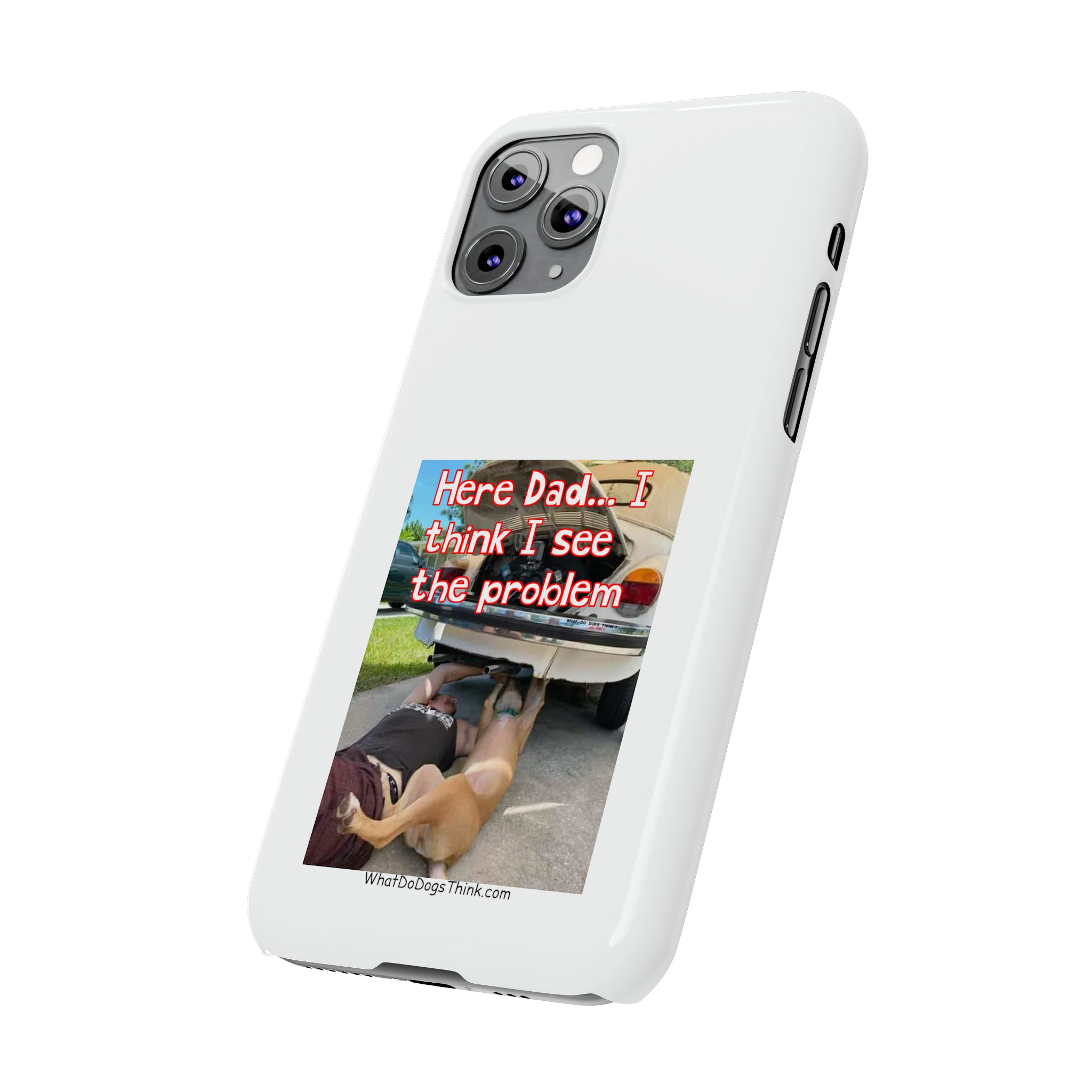 Here Dad     White Slim Phone Cases